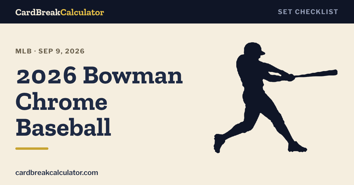2026 Bowman Chrome Baseball set image from CardBreakCalculator